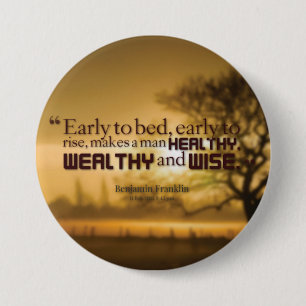 Motivational Words - Benjamin Franklin Quote 7.5 Cm Round Badge