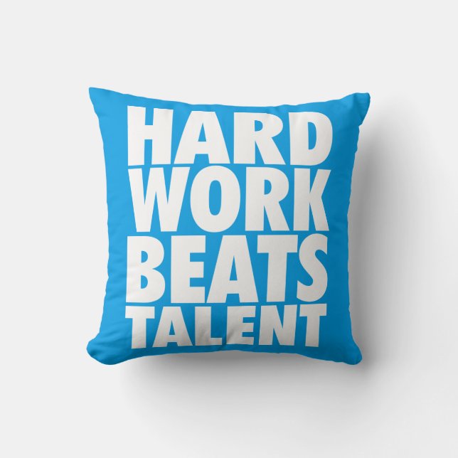 Motivational Words - Hard Work Beats Talent Cushion (Front)