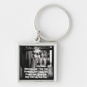 Motivational Words - Obstacles Can't Stop You Key Ring