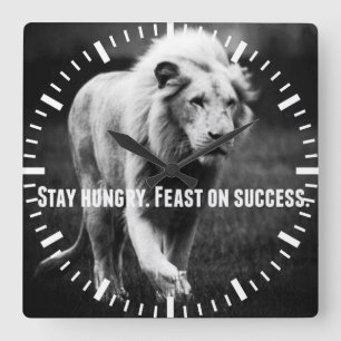 Motivational Words - Stay Hungry, Fest on Success Square Wall Clock