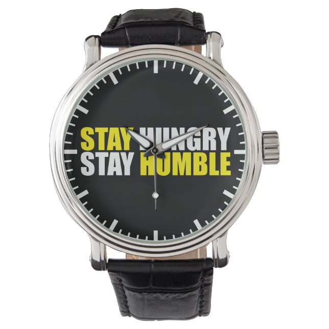 Motivational Words - Stay Hungry, Stay Humble Watch (Front)