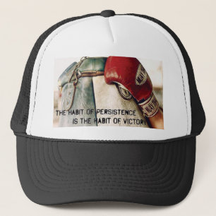 Motivational Words - The Habit of Persistence Trucker Hat