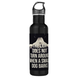 Motivational Words - The Lion Does Not Turn Around 710 Ml Water Bottle
