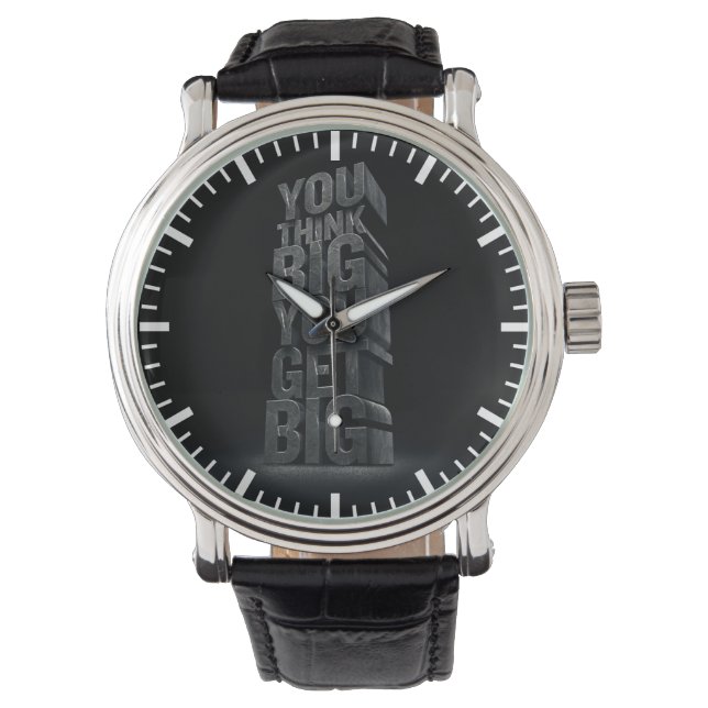 Motivational Words - Think Big, Get Big Watch (Front)