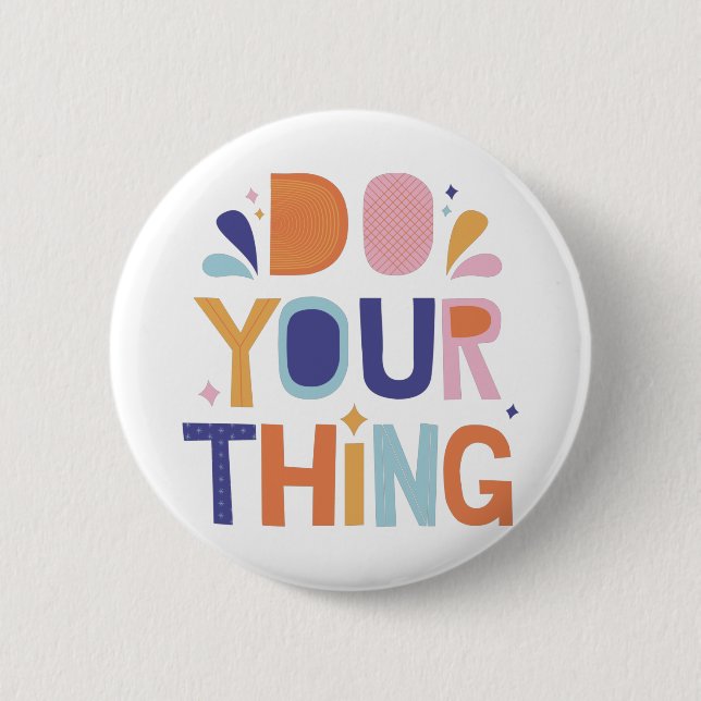 motivational wordsi 6 cm round badge (Front)