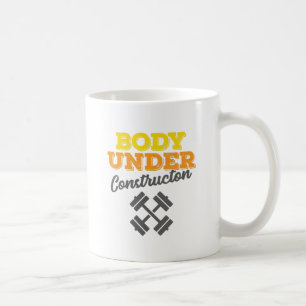 Motivational Workout Body Under Construction Coffee Mug