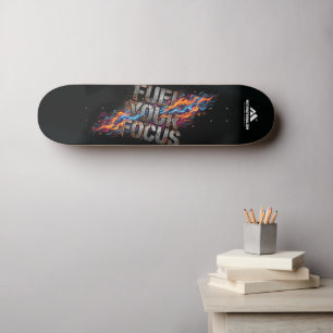 MOTIVATIONALISM© Fuel Your Focus_ Skateboard