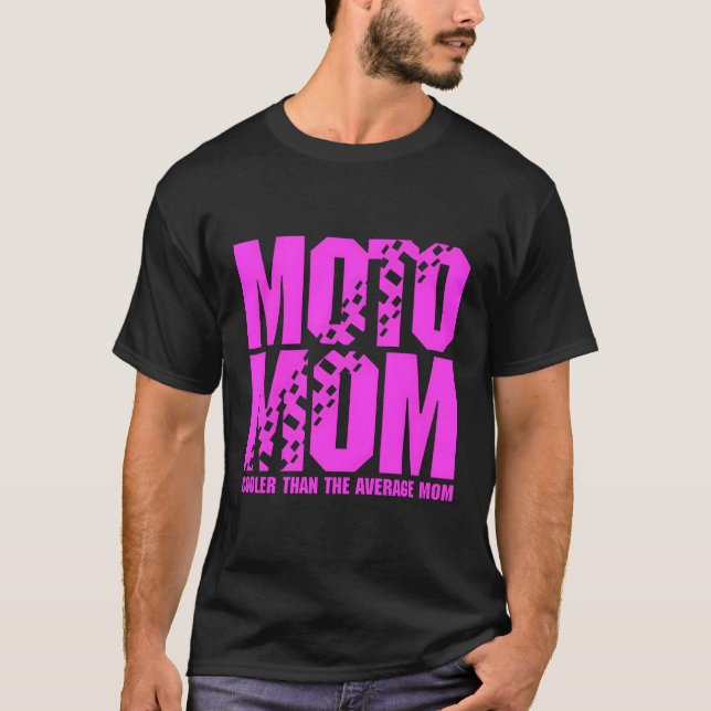 Moto Mum Er Than The Average Mum T-Shirt (Front)