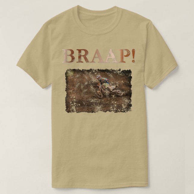 Motocross and Dirt Bike Brap, Braap, Braaaap! Grun T-Shirt (Design Front)