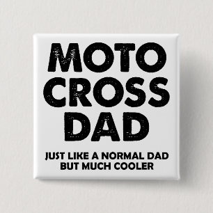 Motocross Dad Funny Button Badge Pin