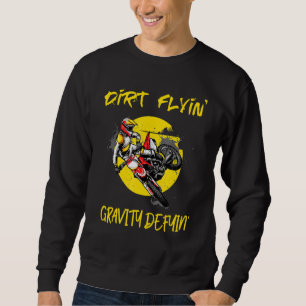 Motocross dirt flyin gravity defyin moto Scrambler Sweatshirt