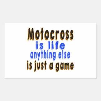 Motocross is life anything else is just a game rectangular sticker
