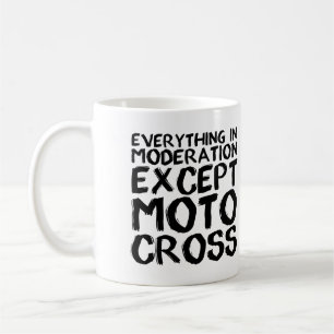 Motocross Moderation Funny Dirt Bike Mug Sayings