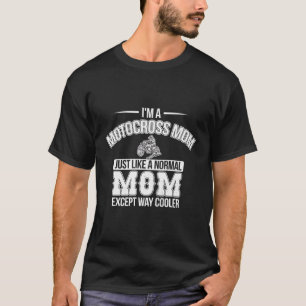 Motocross Mum Dirt Bike Racing Braap Mama T-Shirt
