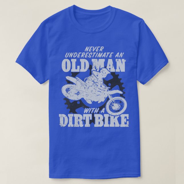 Motocross Never Underestimate an Old Man with a Di T-Shirt (Design Front)