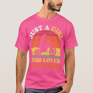 Motocross Player Vintage Just A Girl Who Loves Mot T-Shirt