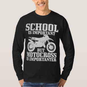 Motocross School Is Important Funny Vintage Dirt B T-Shirt