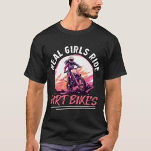 Motocross Woman Real Girls ride Dirt Bikes 21 T-Shirt