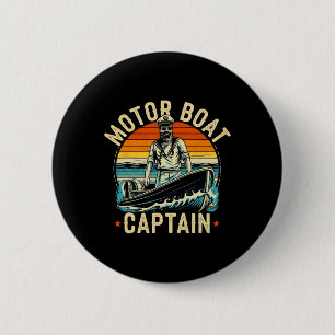 Motor Boat Captain Funny Pontoon Boating Motorboat 6 Cm Round Badge