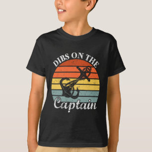 Motor Boat Dibs On The Captain Sail Pontoon Boatin T-Shirt