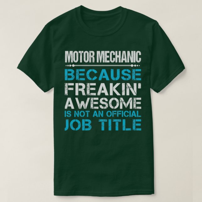 Motor Mechanic Freaking Awesome Job Gift Item  T-Shirt (Design Front)