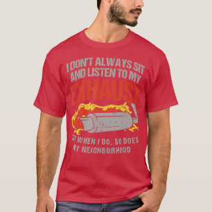 Motorbike Exhaust Bike Riding Quote Biker Funny Mo T-Shirt
