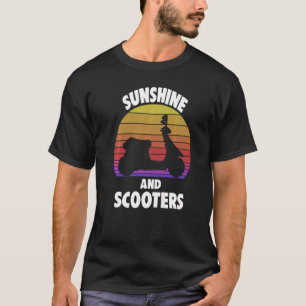 Motorbike Riders Moped Motorcycle Sunshine And Sco T-Shirt