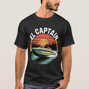 Motorboating El Captain Father Day Gift Dad T-Shirt