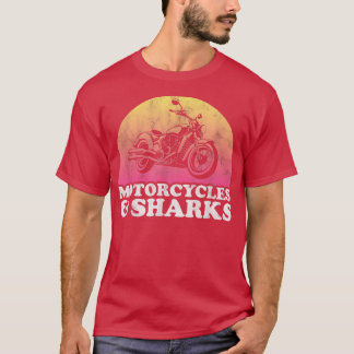 Motorcycle and Shark Motorcycles and Sharks  T-Shirt