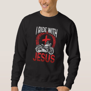 Motorcycle Biker Motorbike Rider I Ride With Jesus Sweatshirt