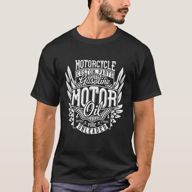 Motorcycle Custom Parts Motor Oil Motorbike Quote  T-Shirt (Front)