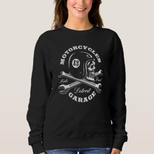 Motorcycle For Real Men Rider Detroit Custom Garag Sweatshirt