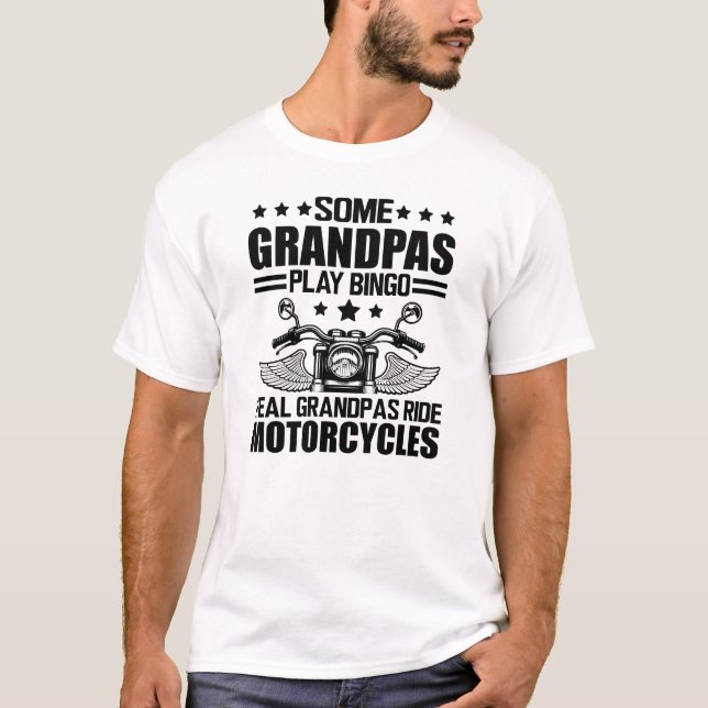 Motorcycle Grandpa - Real grandpas ride motorcycle T-Shirt (Front)