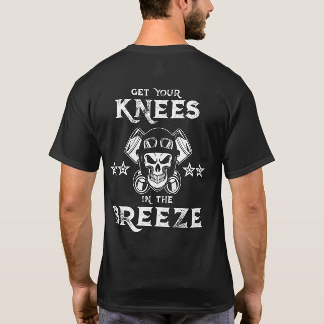 Motorcycle knees in the breeze tee printed on back (Back)