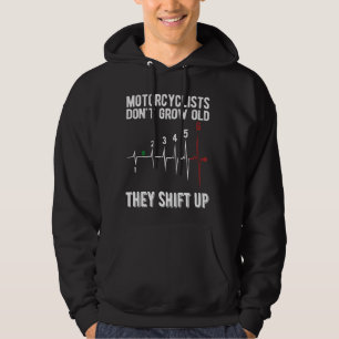 Motorcycle Motorcyclists Don't Grow Old, Biker Mot Hoodie