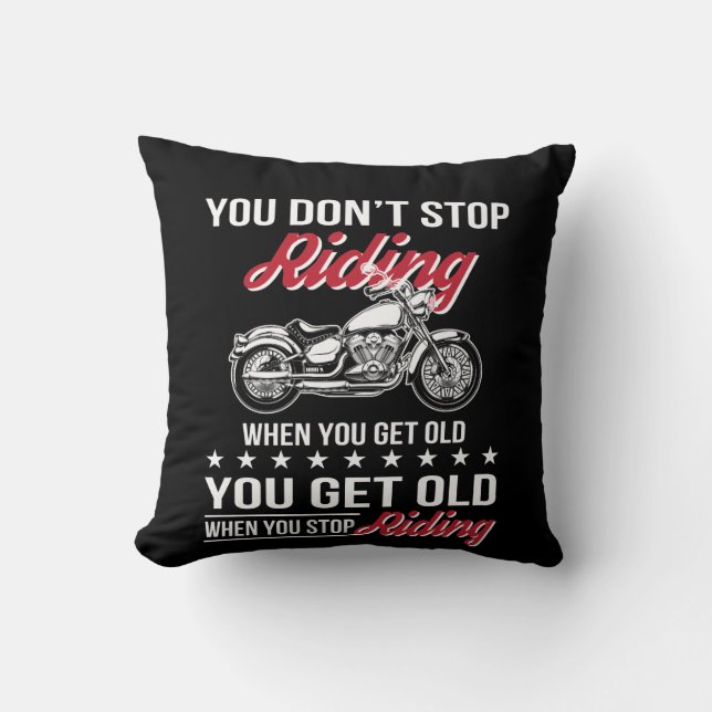 Motorcycle Old Bikers Dont Stop When Old Cushion (Front)