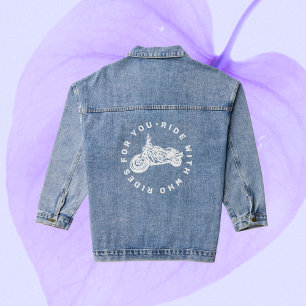 Motorcycle quote "Ride with who rides for you" Denim Jacket