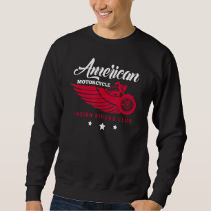 Motorcycle Rider American Motorcycle Indian Bikers Sweatshirt