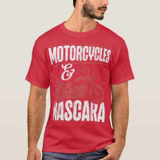 Motorcycles And Mascara Biking Women Motorbike Fun T-Shirt