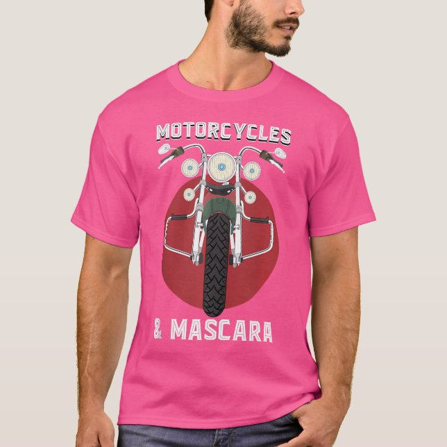 Motorcycles And Mascara Funny Motorbike Rider Wome T-Shirt (Front)
