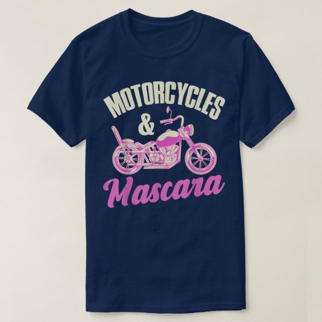 Motorcycles And Mascara Funny Motorbike Riding Wom T-Shirt (Design Front)