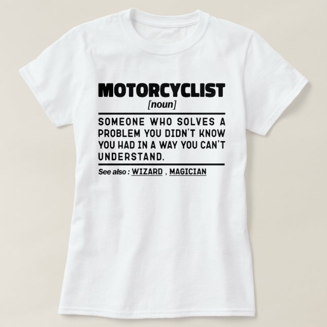 Motorcyclist Noun Motorcycling Racing Lovers  T-Shirt (Design Front)