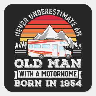 Motorhome - born 1954 70th Birthday Gift Old Man Square Sticker