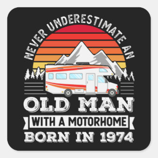 Motorhome - born 1974 50th Birthday Gift Old Man Square Sticker