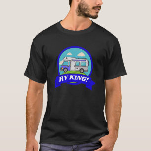 Motorhome Camping Camper Caravan & RV King T-Shirt