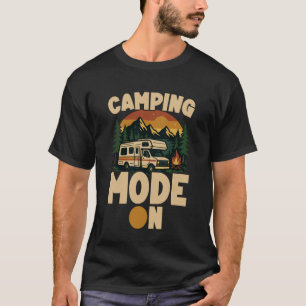Motorhome Camping Retro Camping Mode On T-Shirt