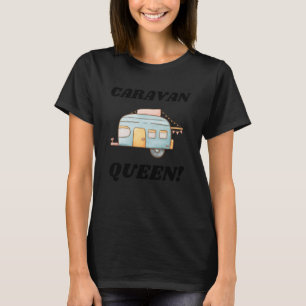 Motorhome   Caravan Queen T-Shirt