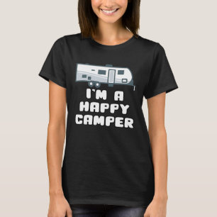 Motorhome  I'M A HAPPY CAMPER T-Shirt
