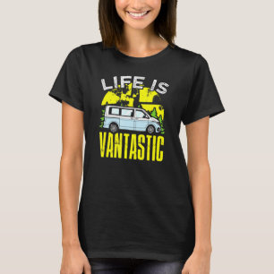 Motorhome Rv Camping Life Is Vantastic Camper Van T-Shirt
