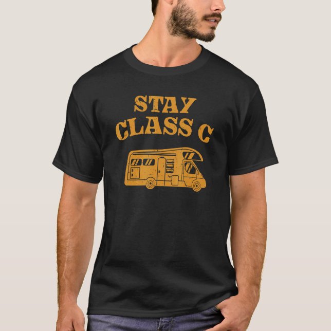 Motorhome   Rv Camping Stay Class C Campground T-Shirt (Front)